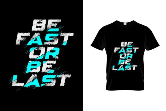 Be Fast or Be Last: A Bold Motto for Your Creative Arsenal