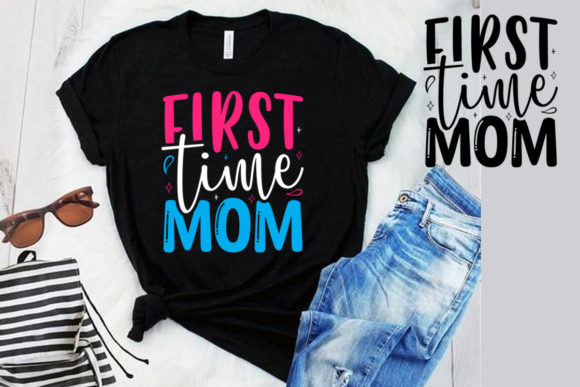 Celebrate Her First Mothers Day: The Ultimate First Time Mom SVG Shirt Design
