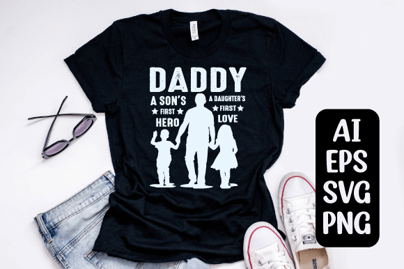 Daddy's First Hero and First Love Svg: A Designer's Take on Sentimental Design