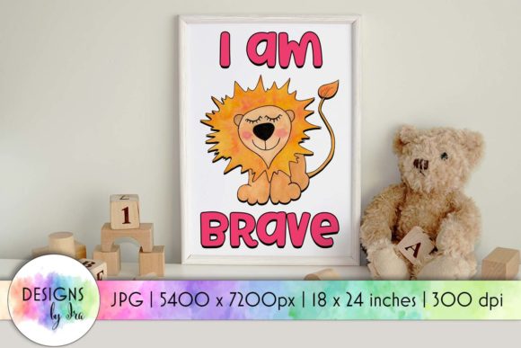I Am Brave Baby Lion Nursery Poster: A Watercolour Wonder
