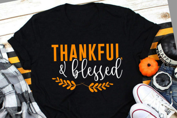 Thankful & Blessed Thanksgiving T-Shirt: Design Guide