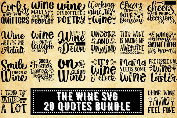 The Wine SVG 20 Quotes Bundle: Crafting Sophisticated Designs